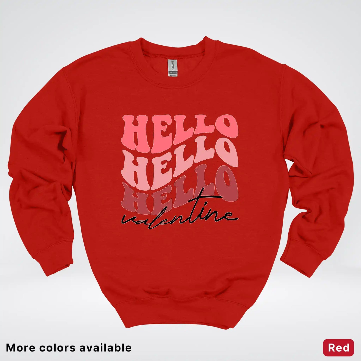 Hello Hello Hello Valentine - Crewneck Sweatshirt