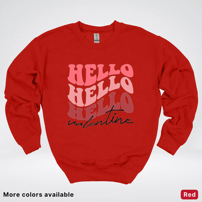 Hello Hello Hello Valentine - Crewneck Sweatshirt