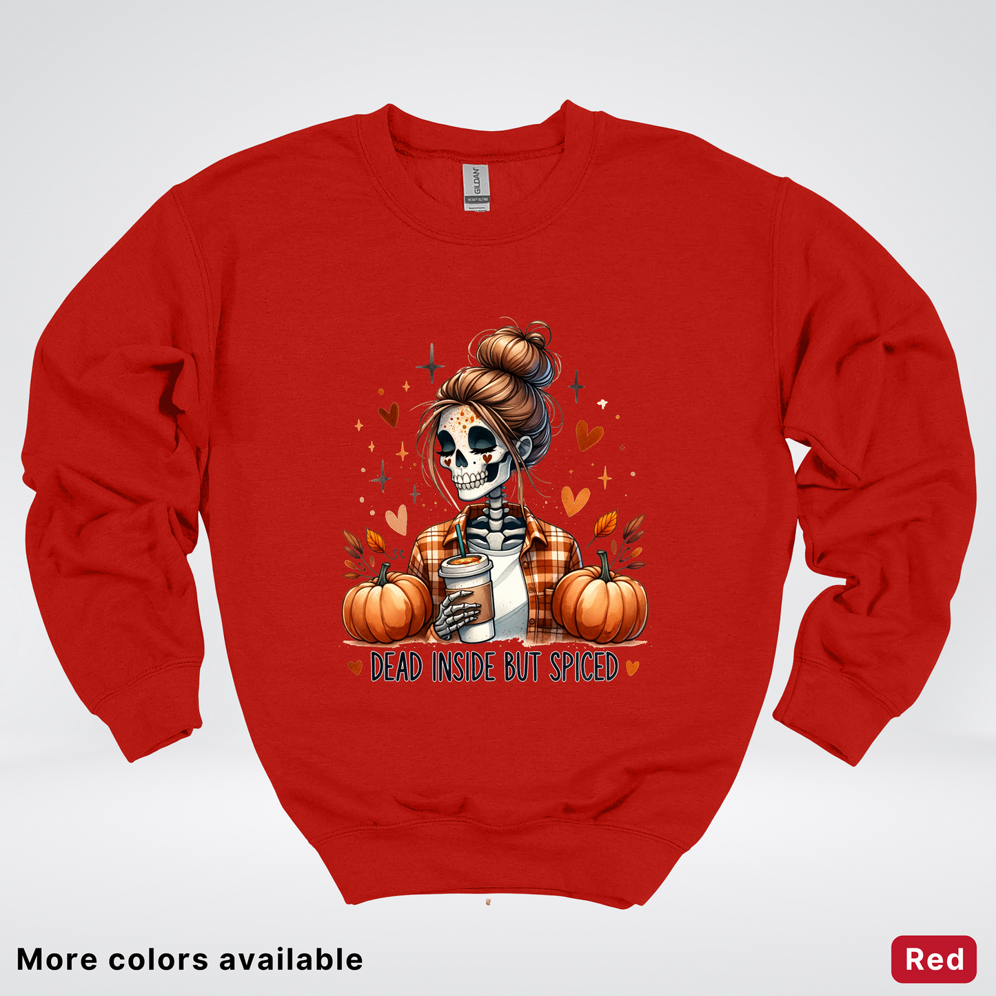 Dead Inside But Spiced Skeleton Coffee Pumpkin Fall - Crewneck Sweatshirt