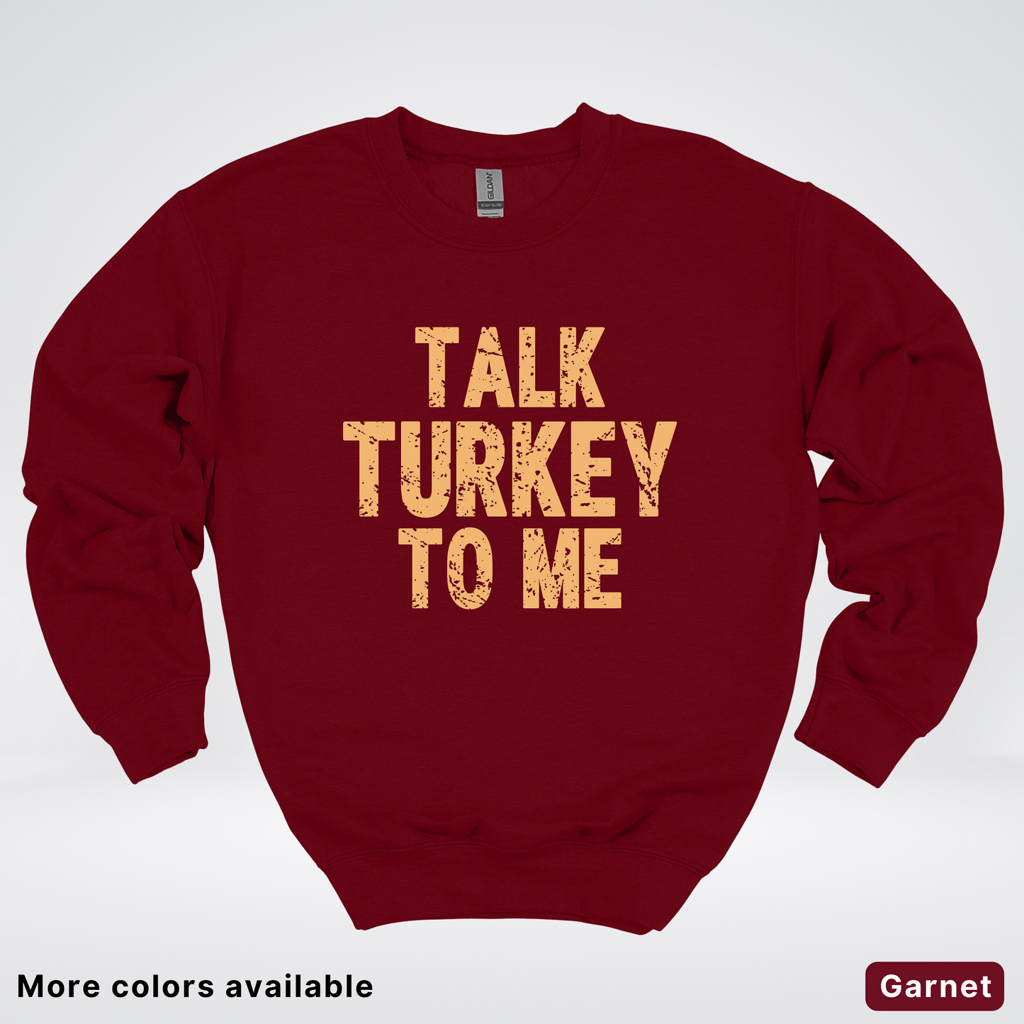 Talk Turkey To Me - Sweatshirt