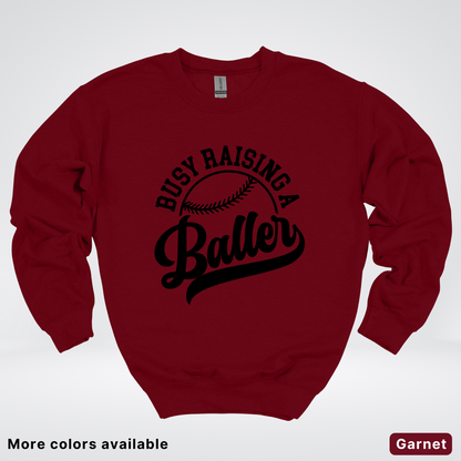 Busy Raising A Baller - Black Design - Crewneck Sweatshirt