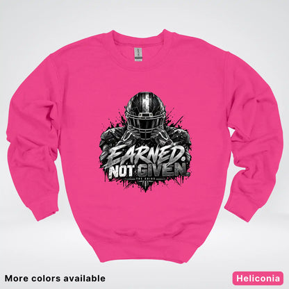 Earned Not Given – The Grind Football Crewneck Sweatshirt