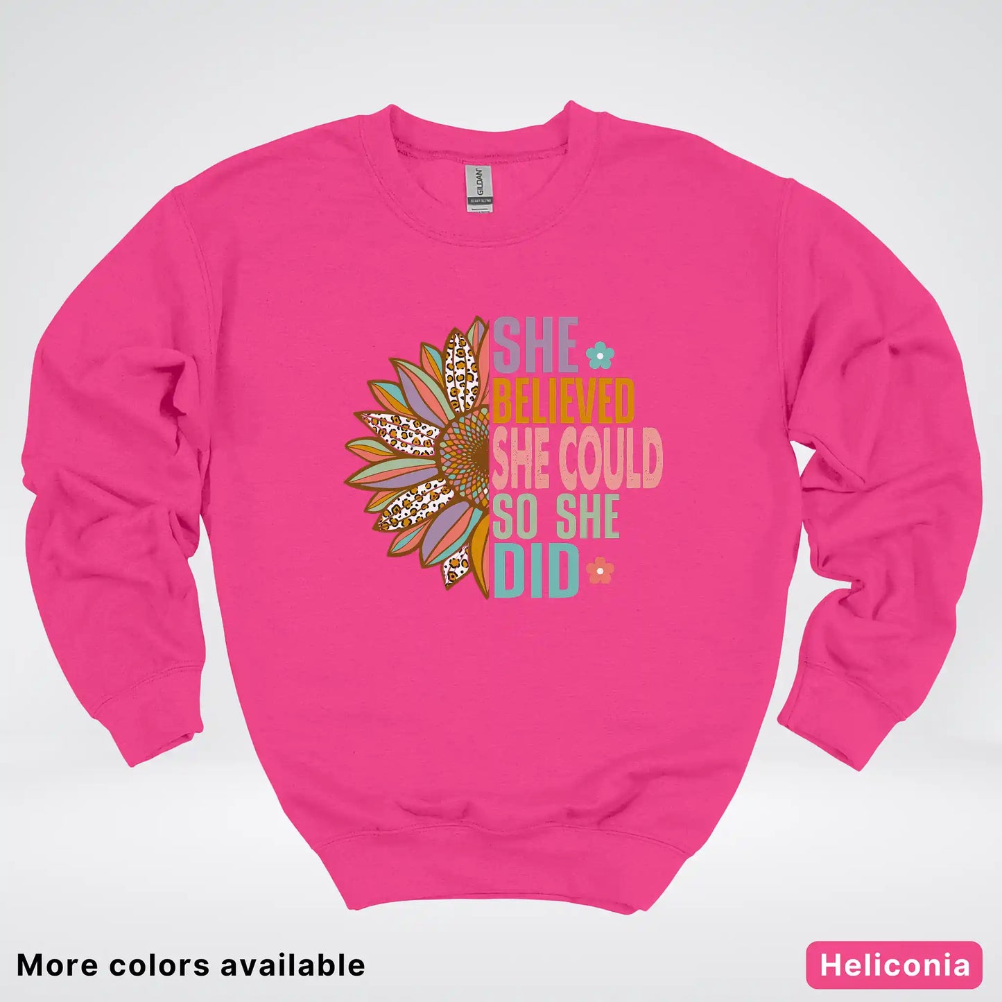 She Believed She Could So She Did – Sunflower Inspirational Graphic Crewneck Sweatshirt
