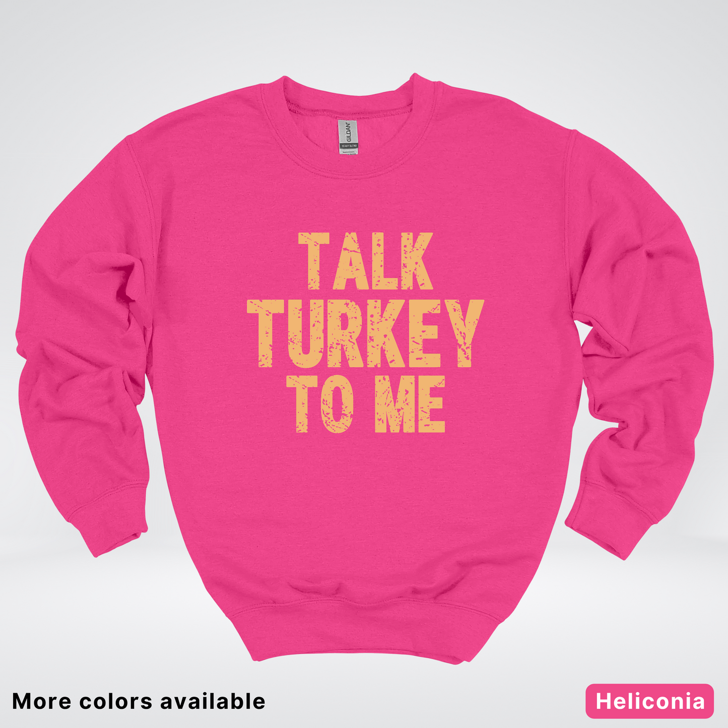 Talk Turkey To Me - Sweatshirt