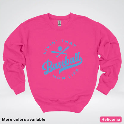 Livin' That Baseball Mom Life – Light Blue Design - Crewneck Sweatshirt