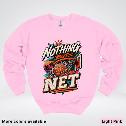 Nothing But Net – Retro Basketball Crewneck Sweatshirt