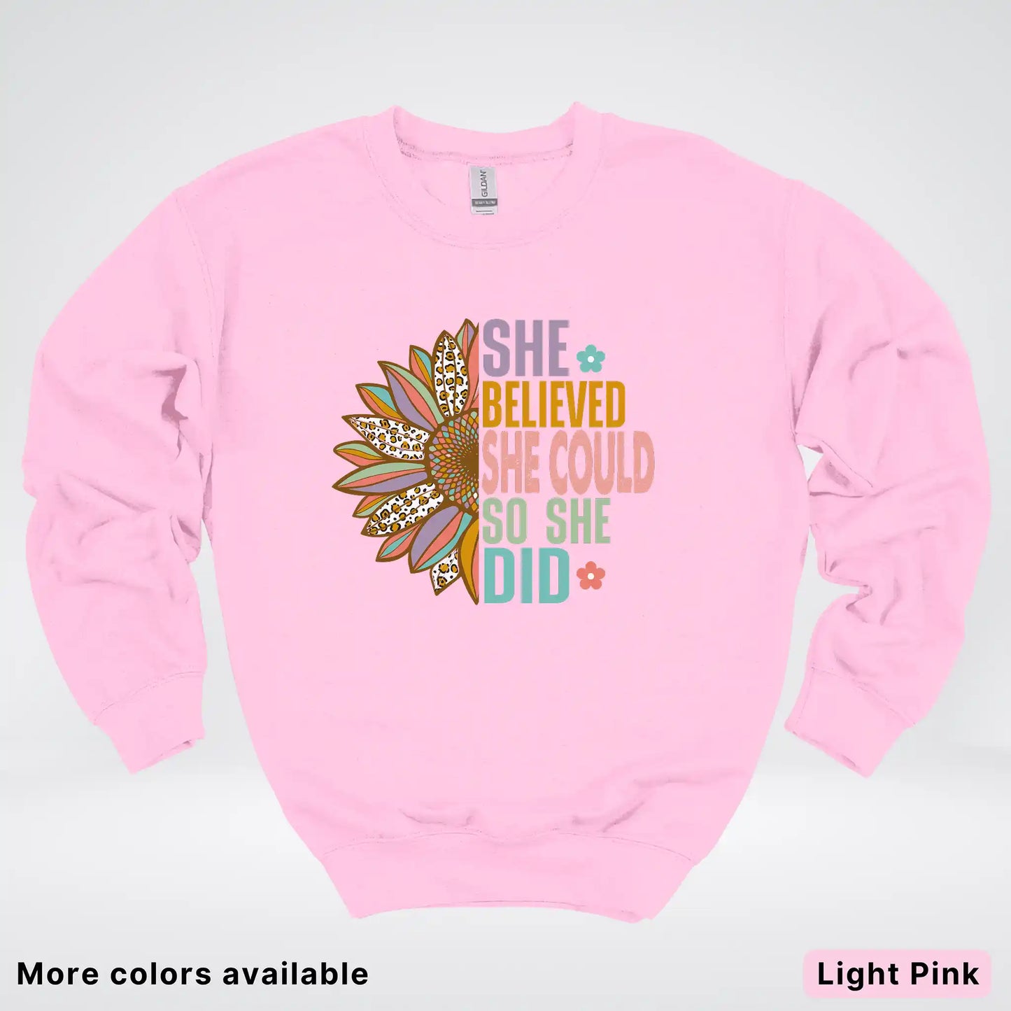 She Believed She Could So She Did – Sunflower Inspirational Graphic Crewneck Sweatshirt
