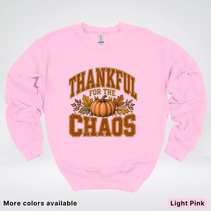 Thankful For The Chaos Crewneck Sweatshirt