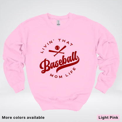 Livin' That Baseball Mom Life – Maroon Design - Crewneck Sweatshirt