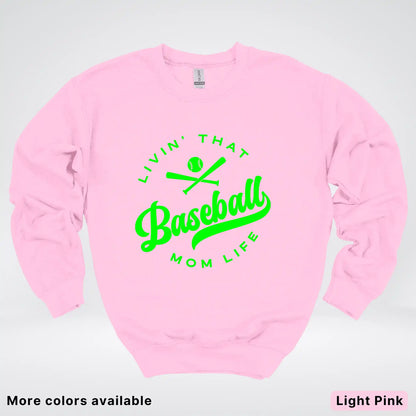 Livin' That Baseball Mom Life - Green Design - Crewneck Sweatshirt