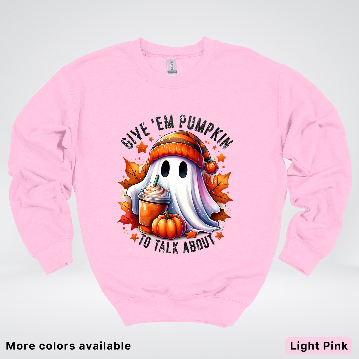 Give Em Pumpkin Ghost To Talk About - Crewneck Sweatshirts