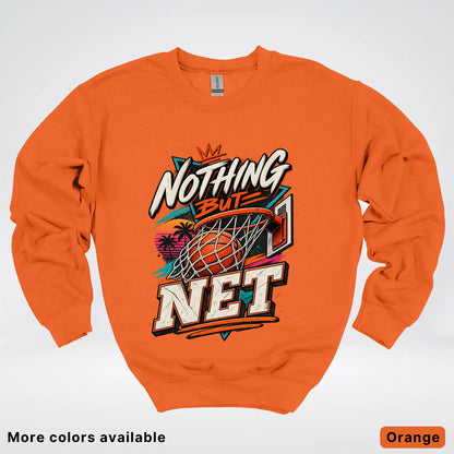 Nothing But Net – Retro Basketball Crewneck Sweatshirt