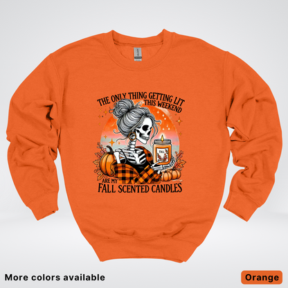 Only Thing Lit Is Fall Scented Candles - Crewneck Sweatshirts