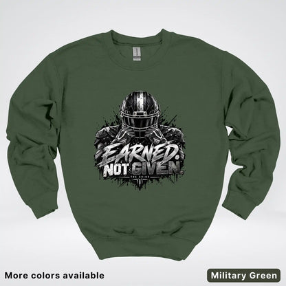 Earned Not Given – The Grind Football Crewneck Sweatshirt