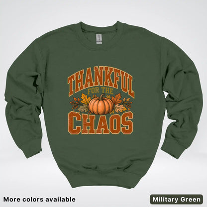 Thankful For The Chaos Crewneck Sweatshirt