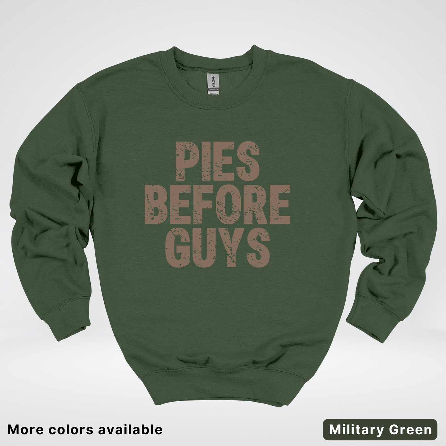 Pies Before Guys - Sweatshirt