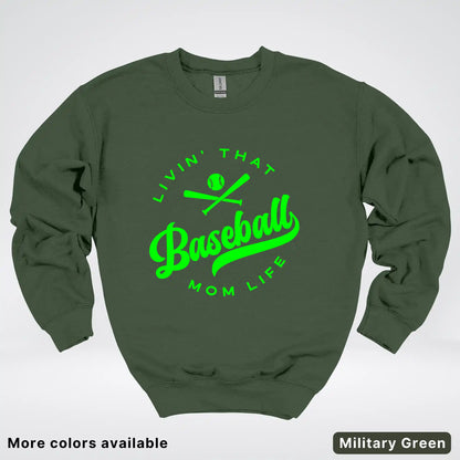 Livin' That Baseball Mom Life - Green Design - Crewneck Sweatshirt