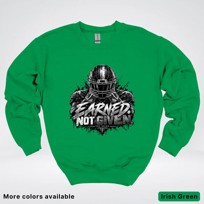 Earned Not Given – The Grind Football Crewneck Sweatshirt