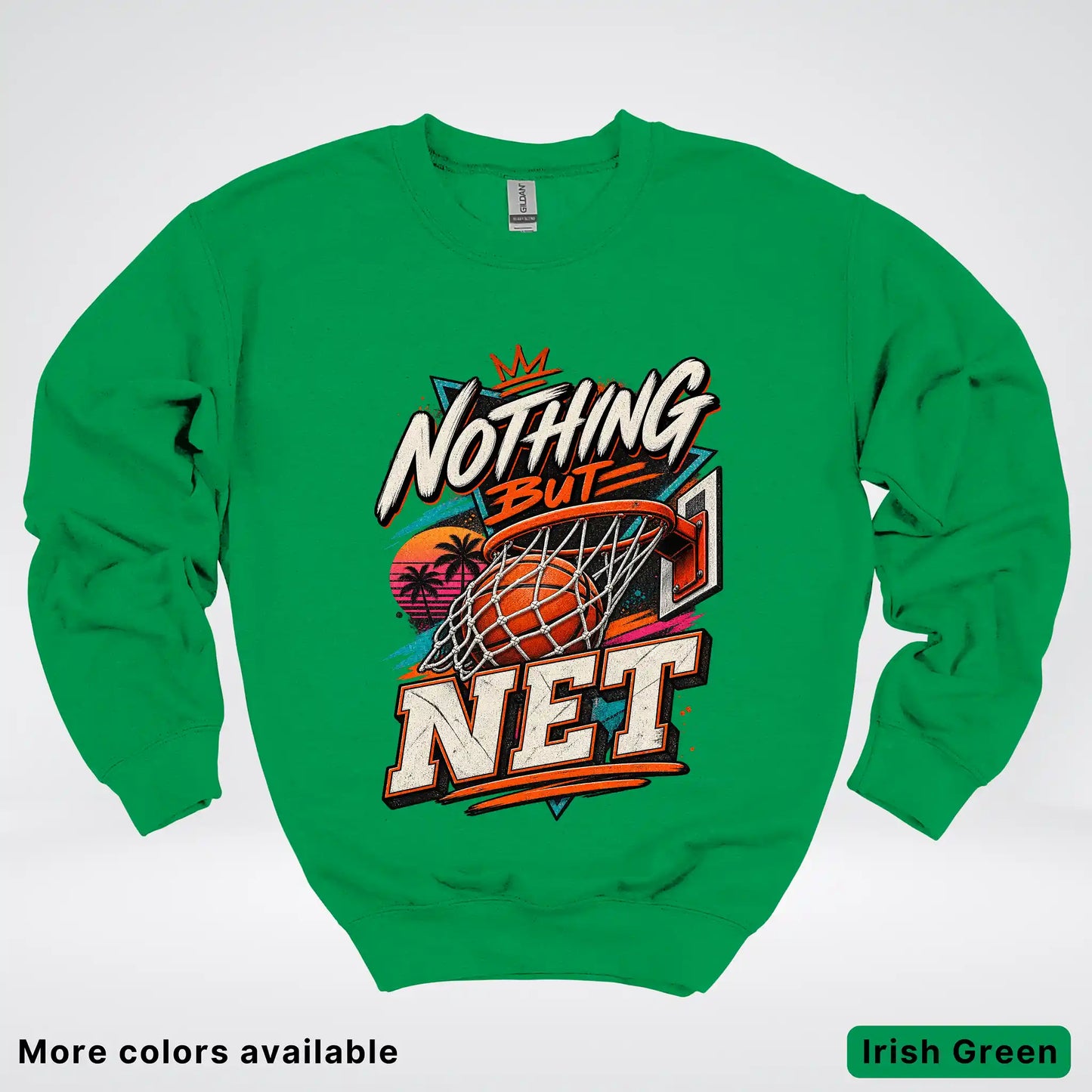 Nothing But Net – Retro Basketball Crewneck Sweatshirt