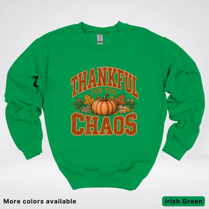 Thankful For The Chaos Crewneck Sweatshirt