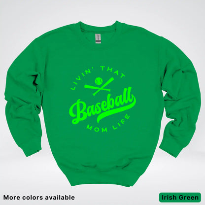 Livin' That Baseball Mom Life - Green Design - Crewneck Sweatshirt