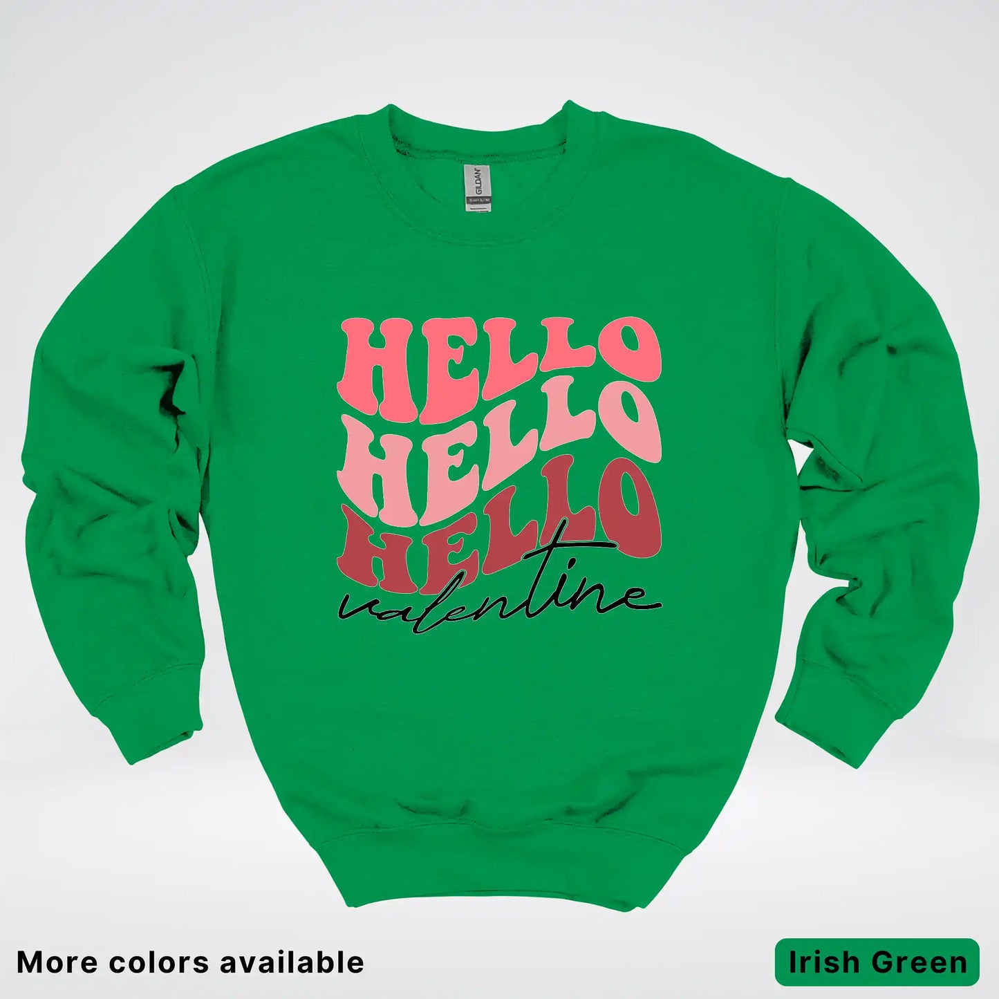 Hello Hello Hello Valentine - Crewneck Sweatshirt
