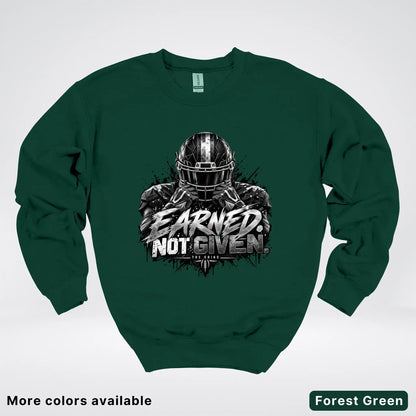 Earned Not Given – The Grind Football Crewneck Sweatshirt