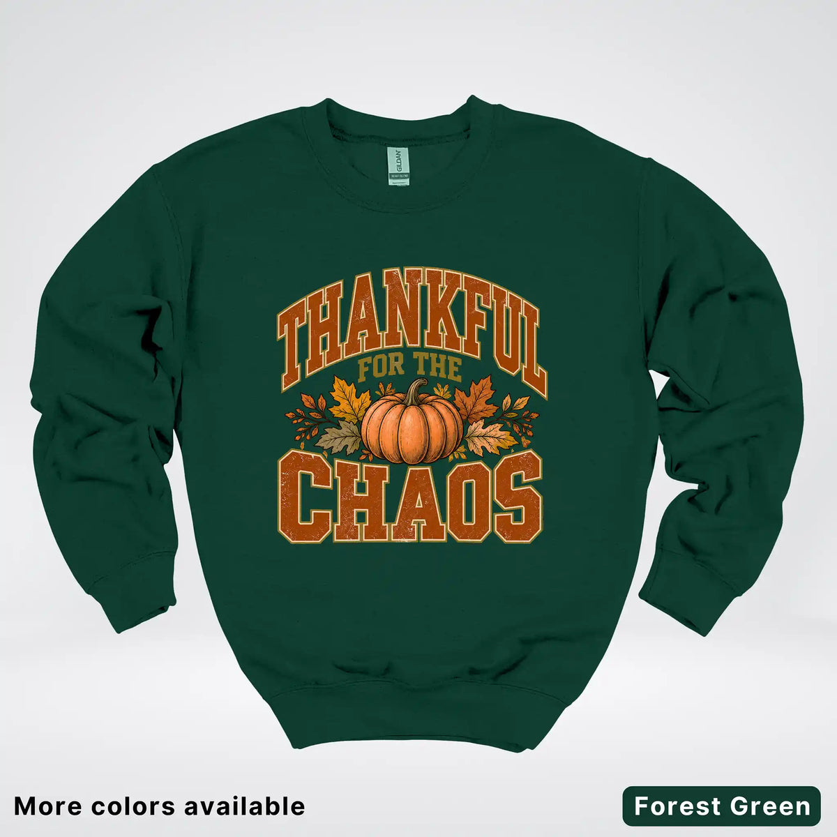 Thankful For The Chaos Crewneck Sweatshirt