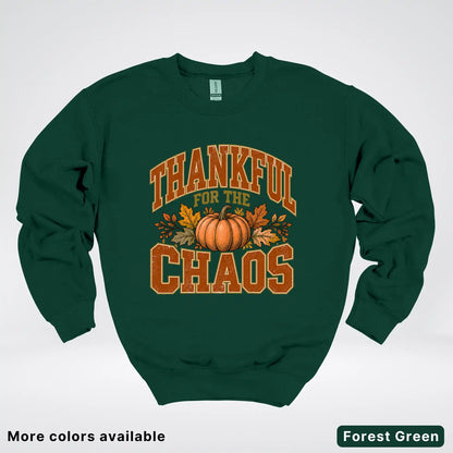 Thankful For The Chaos Crewneck Sweatshirt