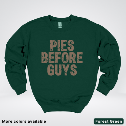 Pies Before Guys - Sweatshirt