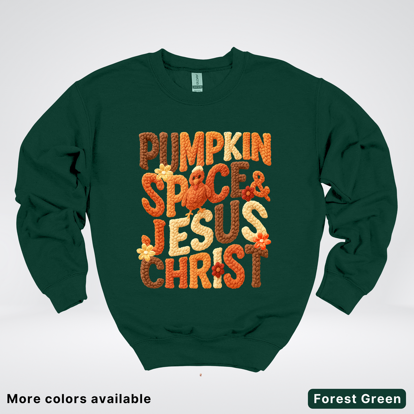 Pumpkin Spice & Jesus Christ Turkey & Flowers Crochet - Crewneck Sweatshirts