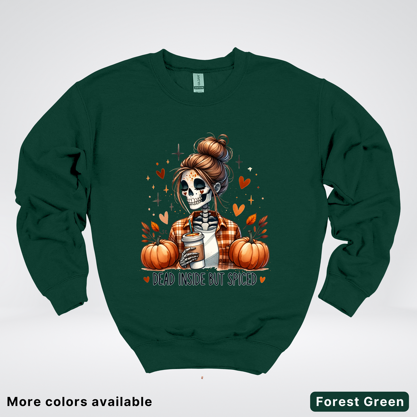 Dead Inside But Spiced Skeleton Coffee Pumpkin Fall - Crewneck Sweatshirt