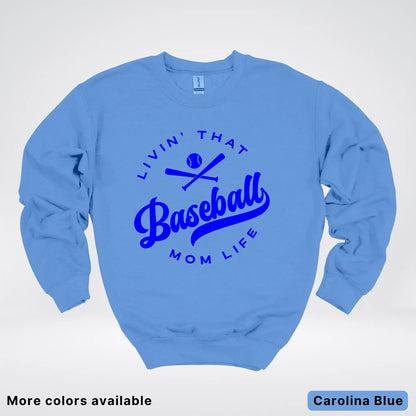 Livin' That Baseball Mom Life - Blue Design - Crewneck Sweatshirt