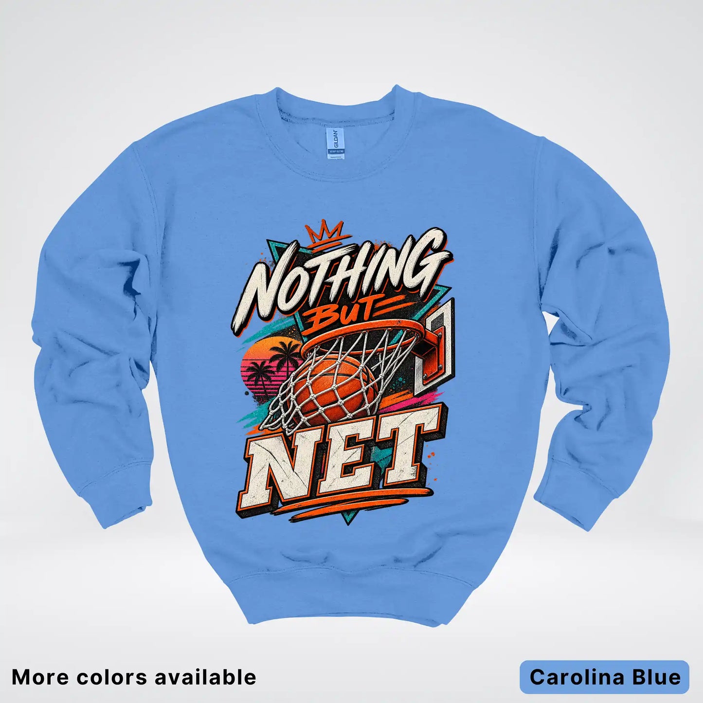 Nothing But Net – Retro Basketball Crewneck Sweatshirt