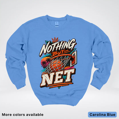 Nothing But Net – Retro Basketball Crewneck Sweatshirt