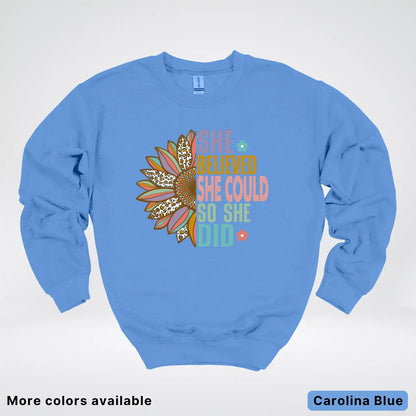 She Believed She Could So She Did – Sunflower Inspirational Graphic Crewneck Sweatshirt