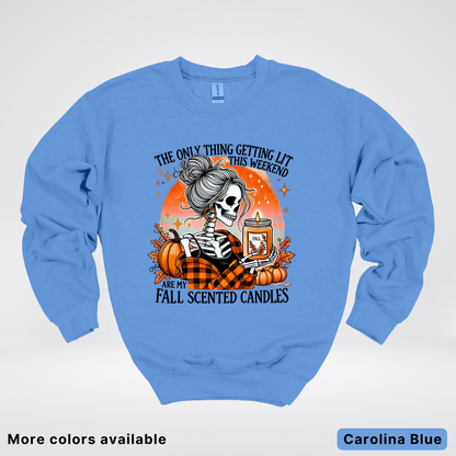 Only Thing Lit Is Fall Scented Candles - Crewneck Sweatshirts