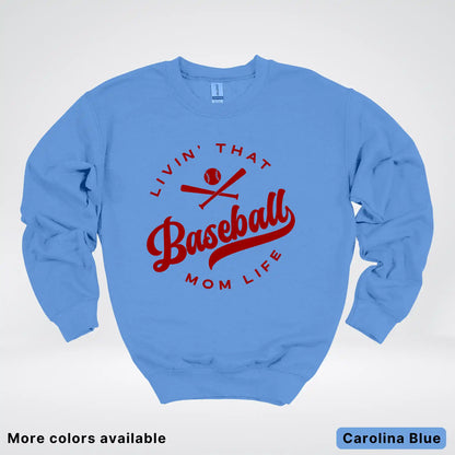 Livin' That Baseball Mom Life – Maroon Design - Crewneck Sweatshirt