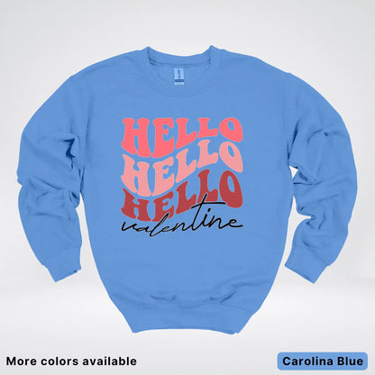 Hello Hello Hello Valentine - Crewneck Sweatshirt