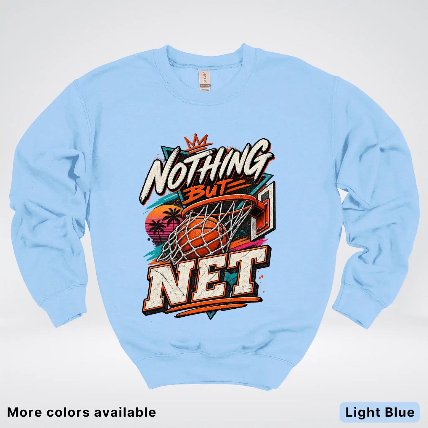 Nothing But Net – Retro Basketball Crewneck Sweatshirt