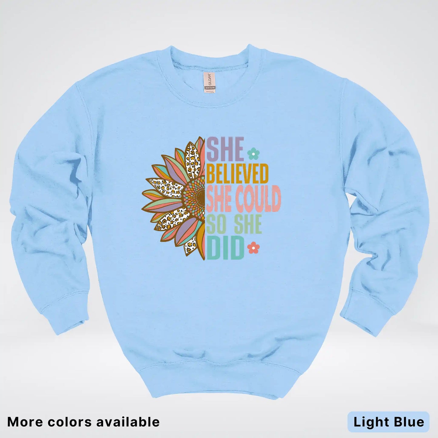 She Believed She Could So She Did – Sunflower Inspirational Graphic Crewneck Sweatshirt