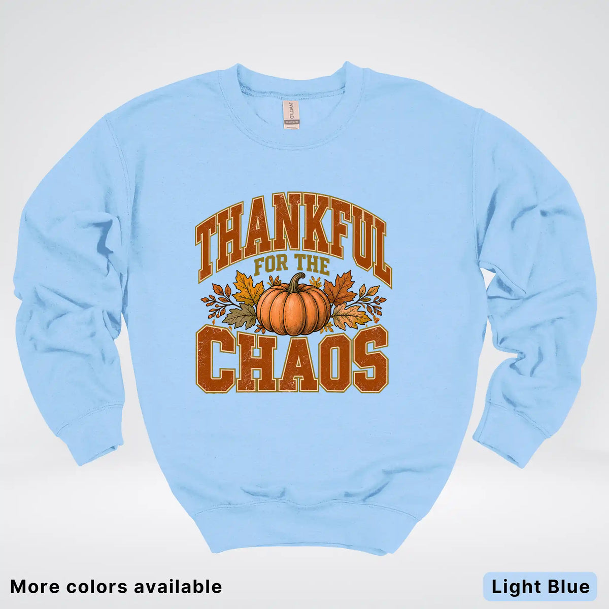 Thankful For The Chaos Crewneck Sweatshirt