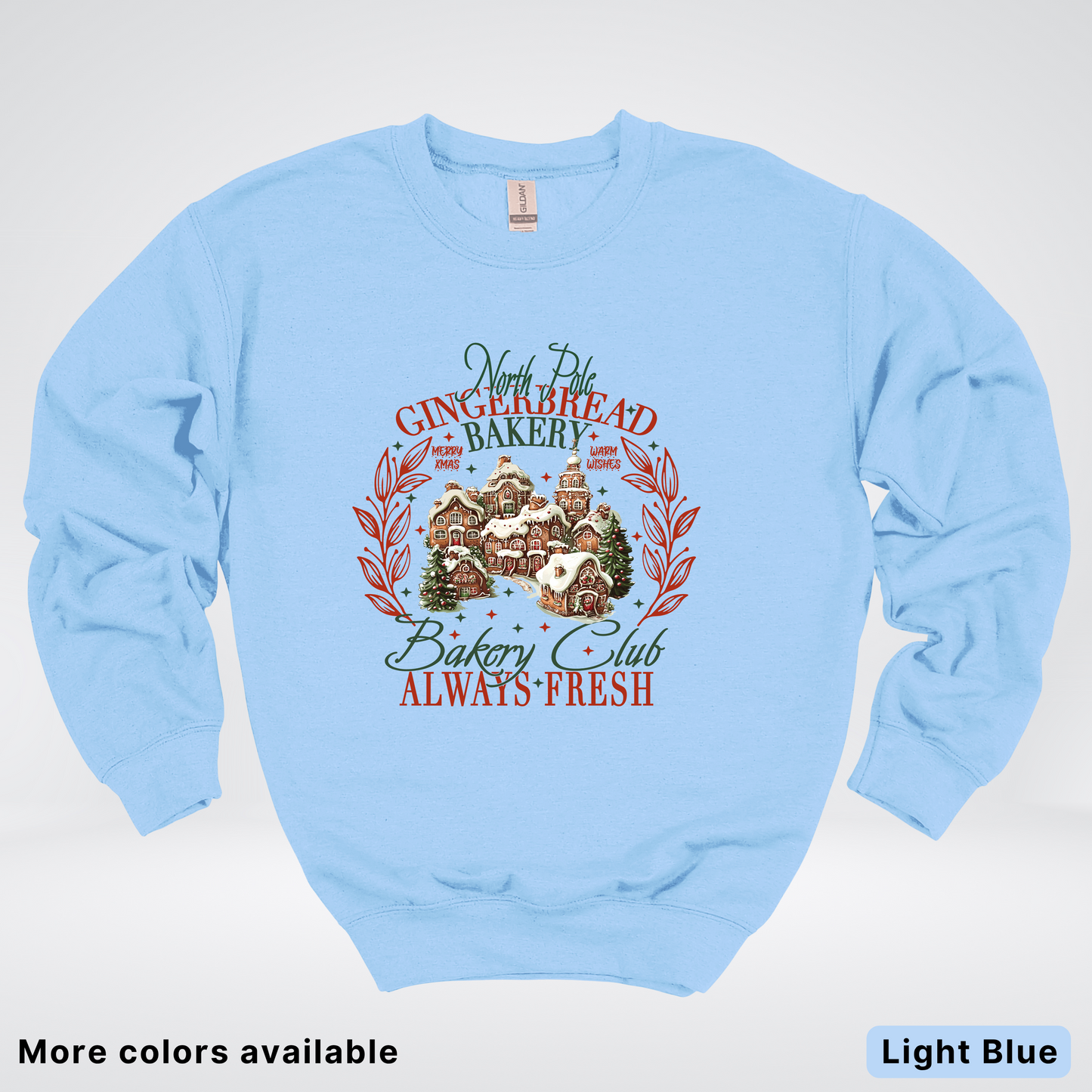 North Pole Gingerbread Bakery  Club Always Fresh - Sweatshirt