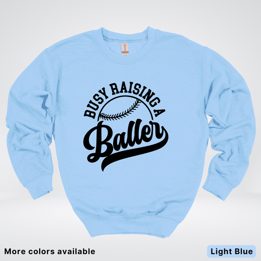 Busy Raising A Baller - Black Design - Crewneck Sweatshirt
