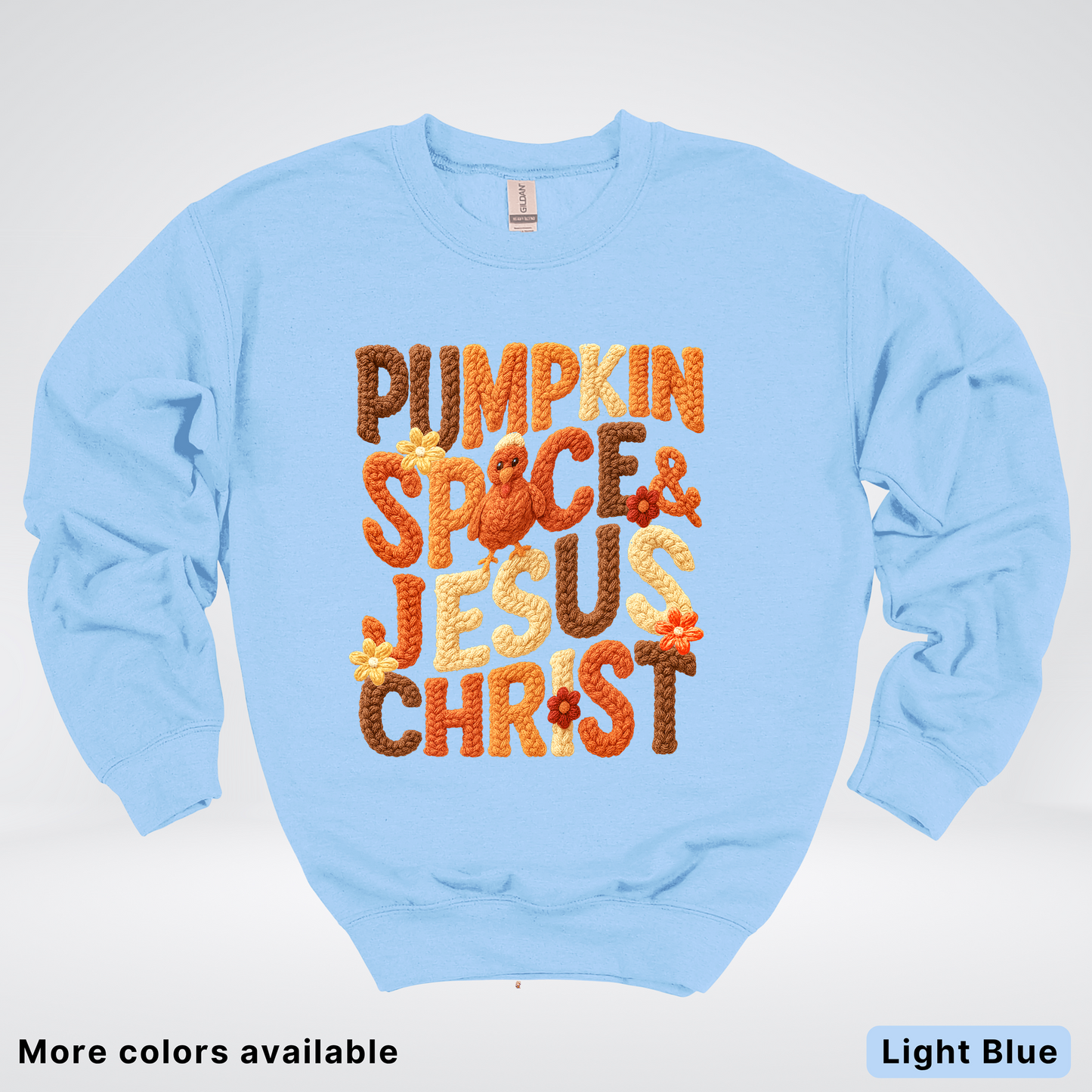 Pumpkin Spice & Jesus Christ Turkey & Flowers Crochet - Crewneck Sweatshirts
