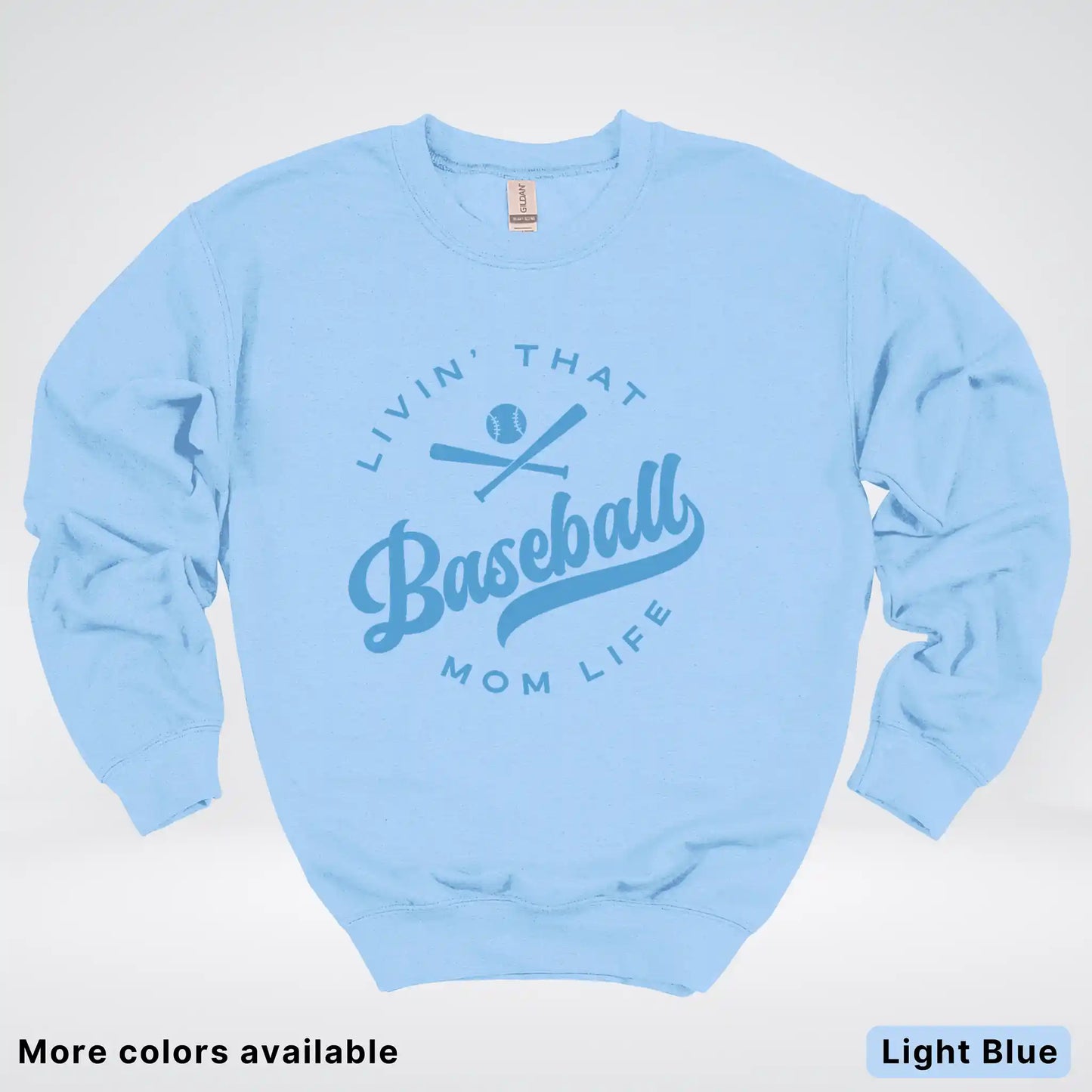 Livin' That Baseball Mom Life – Light Blue Design - Crewneck Sweatshirt