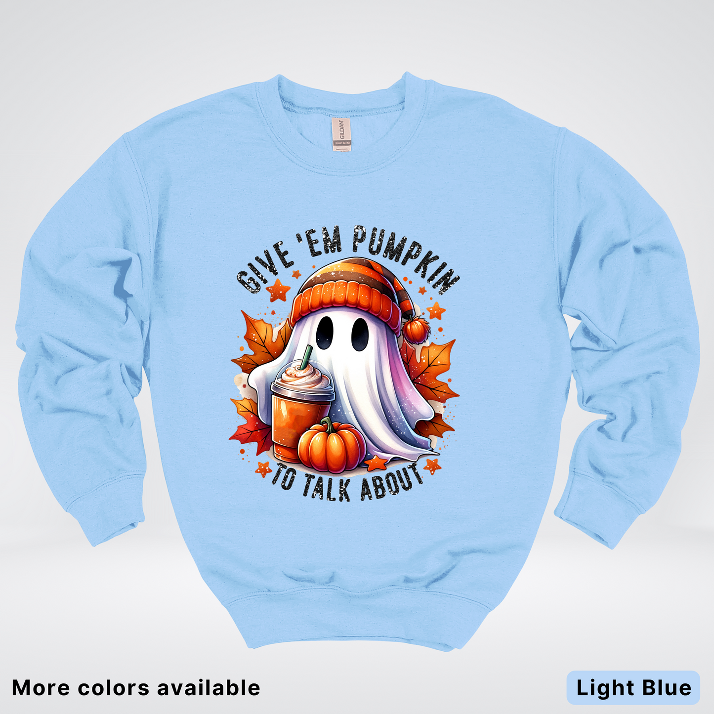 Give Em Pumpkin Ghost To Talk About - Crewneck Sweatshirts
