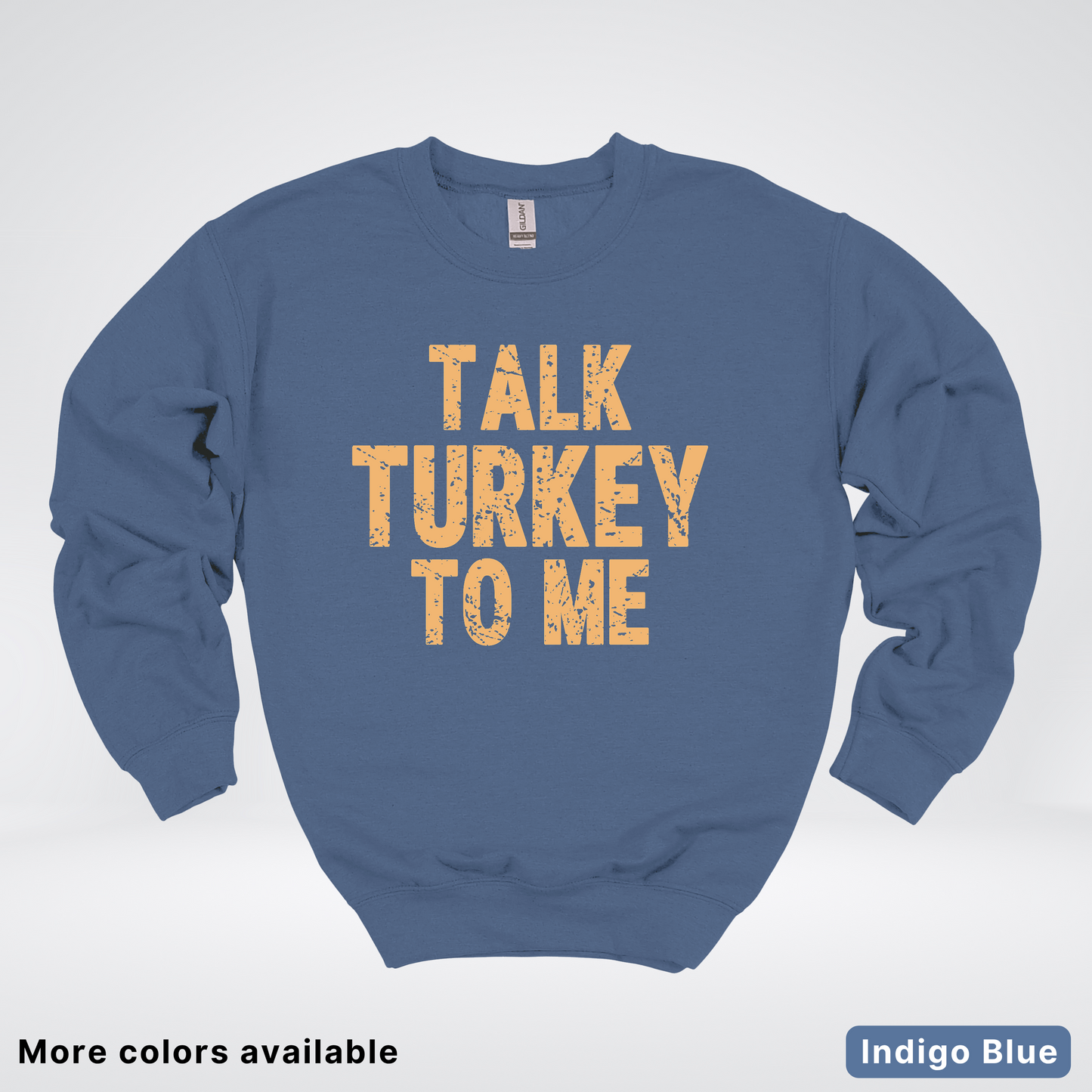 Talk Turkey To Me - Sweatshirt