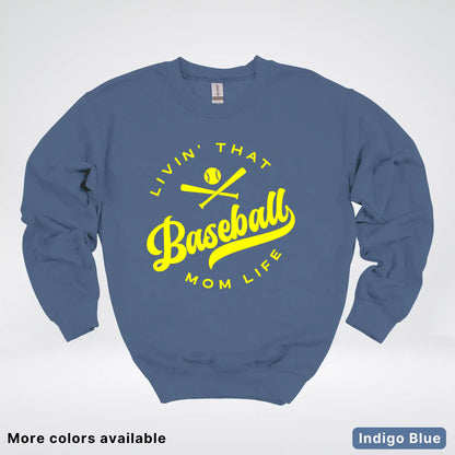 Livin' That Baseball Mom Life - Yellow Design - Crewneck Sweatshirt