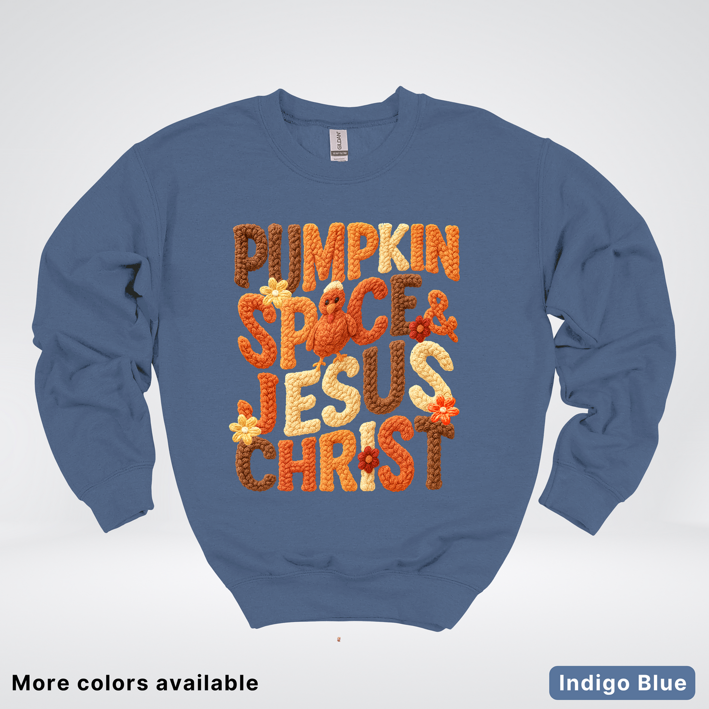 Pumpkin Spice & Jesus Christ Turkey & Flowers Crochet - Crewneck Sweatshirts